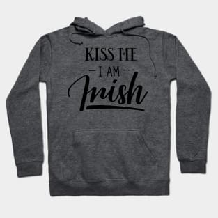 Kiss me I'm Irish Hoodie